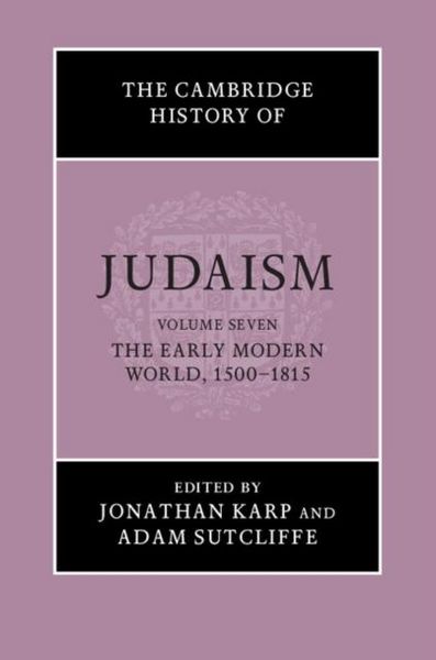 Produktbild: Cambridge History of Judaism: Volume 7, The Early Modern World, 1500-1815