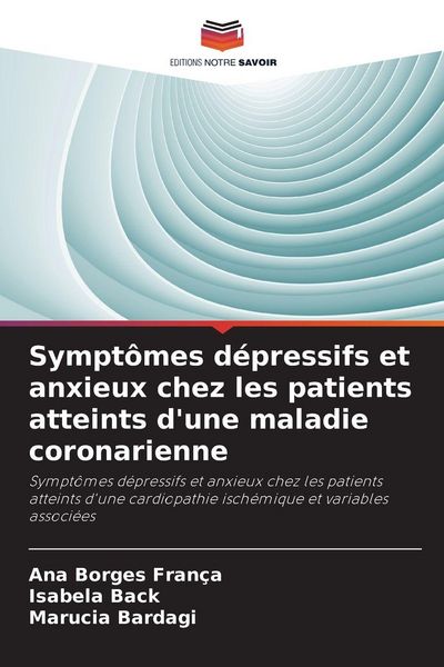 Produktbild: Sympt&ocirc;mes d&eacute;pressifs et anxieux chez les patients atteints d'une maladie coronarienne