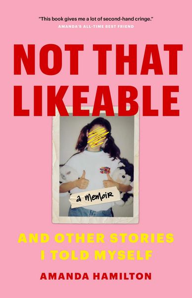 Produktbild: Not That Likeable: And Other Stories I Told Myself