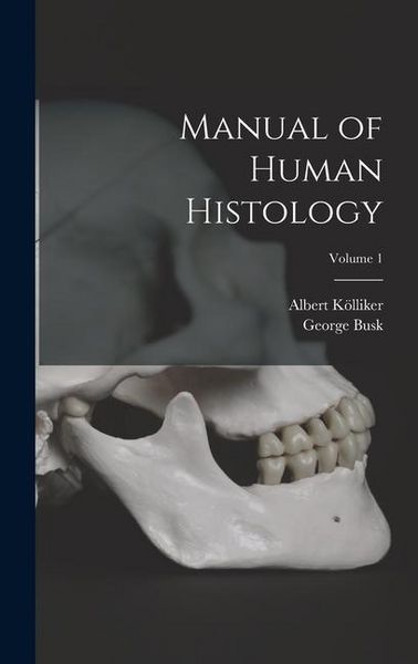 Produktbild: Manual of Human Histology; Volume 1