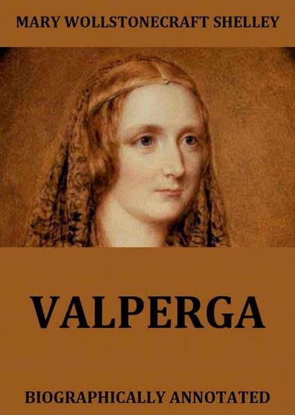Produktbild: Valperga - The Life And Adventures Of Castruccio, Prince Of Lucca