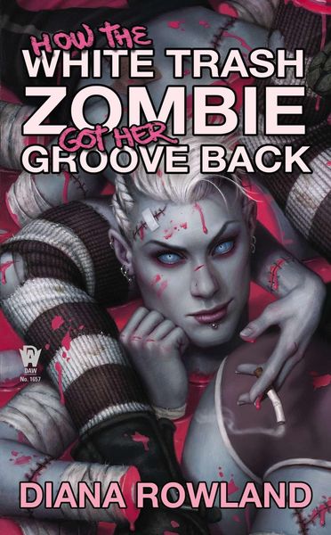 Produktbild: How the White Trash Zombie Got Her Groove Back