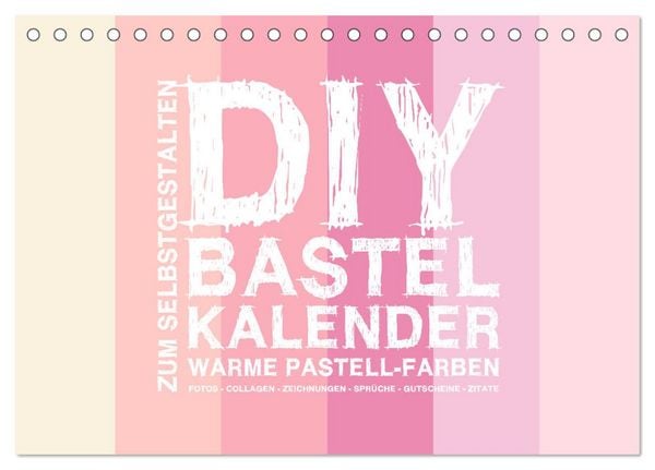 Produktbild: DIY Bastel-Kalender -Warme Pastell Farben- Zum Selbstgestalten (Tischkalender 2026 DIN A5 quer), CALVENDO Monatskalender