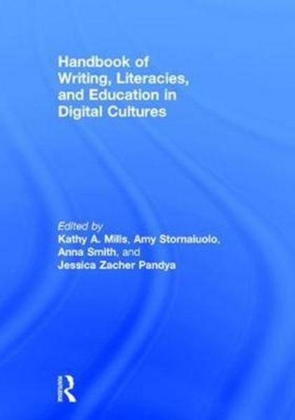 Produktbild: Handbook of Writing, Literacies, and Education in Digital Cu