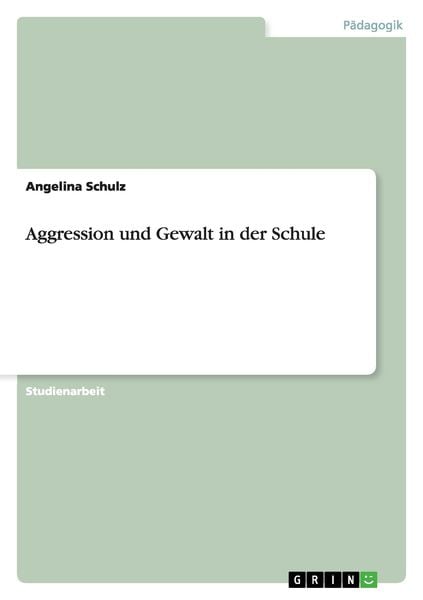 Produktbild: Aggression und Gewalt in der Schule