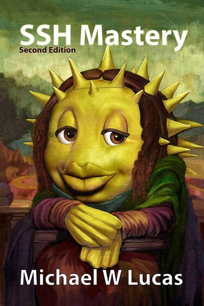 Produktbild: SSH Mastery: OpenSSH, PuTTY, Tunnels and Keys - 2nd edition (IT Mastery, #12)