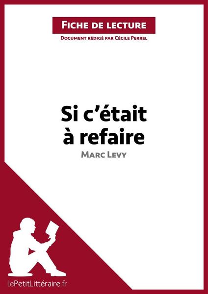 Produktbild: Si c'&eacute;tait &agrave; refaire de Marc Levy (Fiche de lecture)