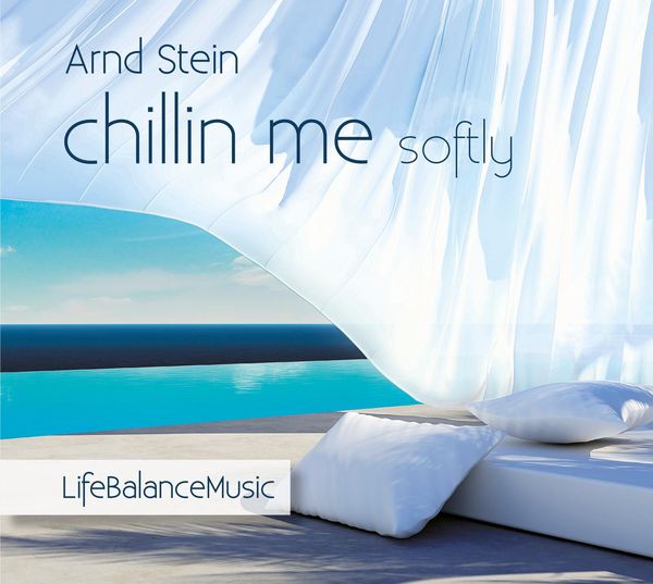 Chillin me softly-Life Balance Music