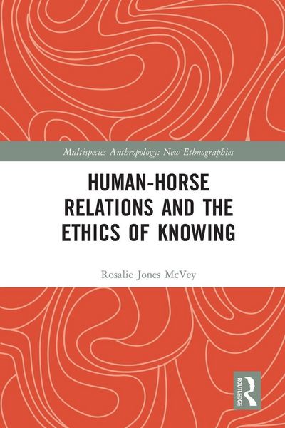 Produktbild: Human-Horse Relations and the Ethics of Knowing