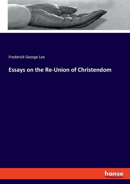 Produktbild: Essays on the Re-Union of Christendom