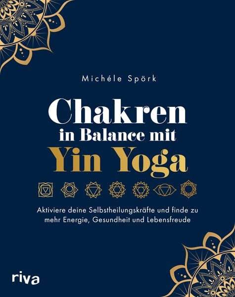 Chakren in Balance mit Yin Yoga