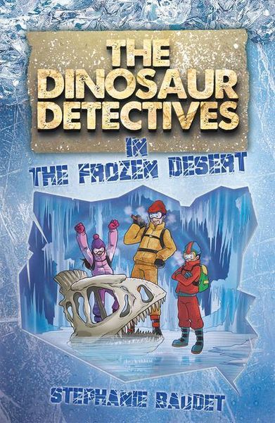 Produktbild: The Dinosaur Detectives in The Frozen Desert