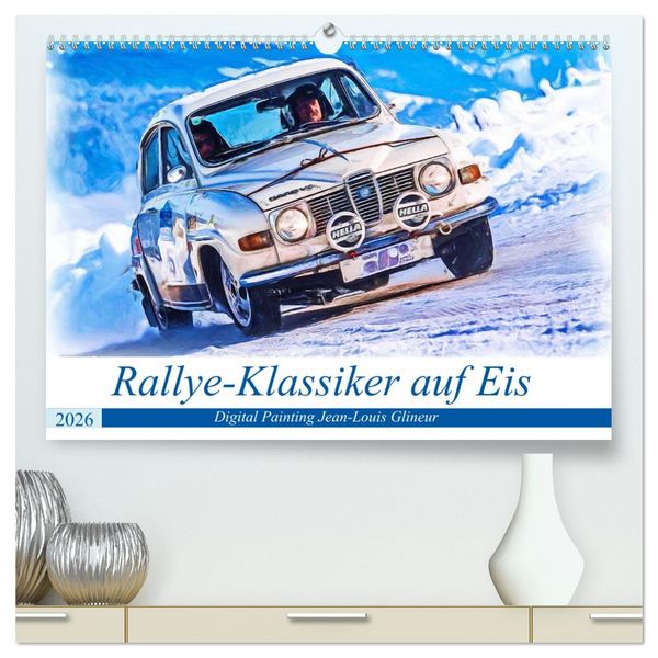 Produktbild: Rallye-Klassiker auf Eis (hochwertiger Premium Wandkalender 2026 DIN A2 quer), Kunstdruck in Hochglanz