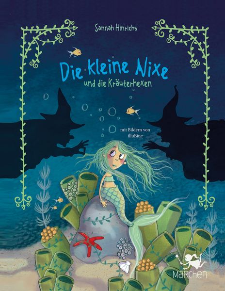 Produktbild: Die kleine Nixe und die Kr&auml;uterhexen