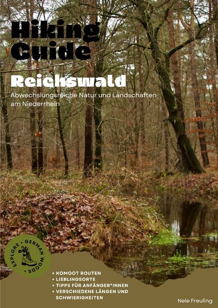 Hiking Guide Reichswald, Taschenbuch von Nele Freuling, Epubli, 9783818741372