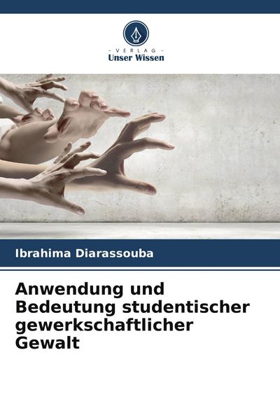 Produktbild: Anwendung und Bedeutung studentischer gewerkschaftlicher Gewalt