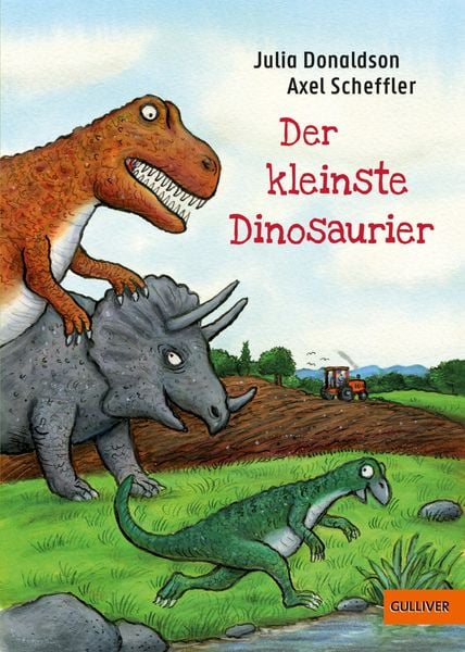 Der kleinste Dinosaurier, Gebundene Ausgabe von Julia Donaldson, Beltz Verlagsgruppe GmbH & Co. KG, 978-3-407-81296-4
