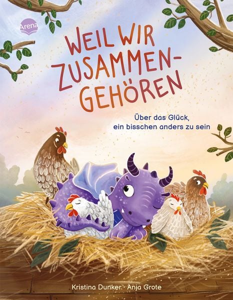 Weil wir zusammengehören. Über das Glück, ein bisschen anders zu sein, Gebundene Ausgabe von Kristina Dunker, Arena, 978-3-401-71994-8