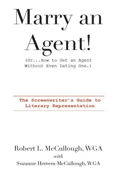 Produktbild: Marry an Agent! (Or...How to Get an Agent Without Even Dating One)