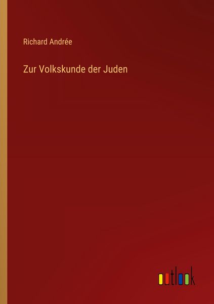 Zur Volkskunde der Juden, Taschenbuch von Richard Andrée, Outlook, 9783368537791