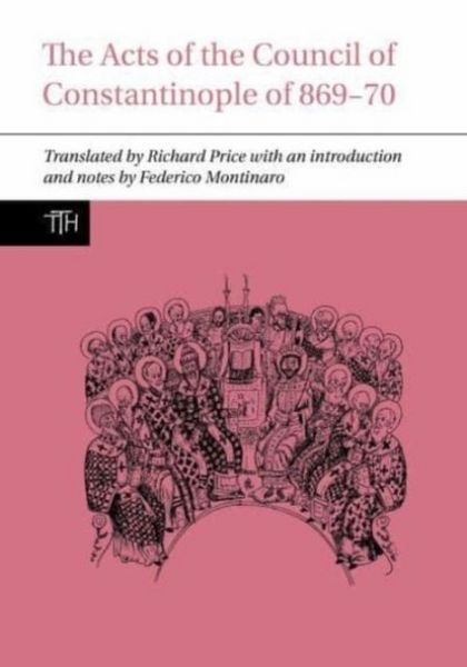 Produktbild: The Acts of the Council of Constantinople of 869-70
