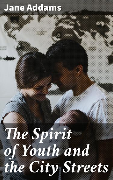 Produktbild: The Spirit of Youth and the City Streets