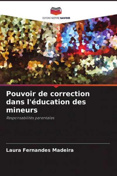 Produktbild: Pouvoir de correction dans l'&eacute;ducation des mineurs