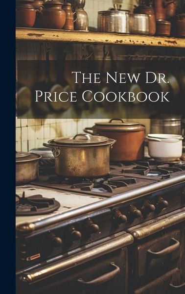 Produktbild: The New Dr. Price Cookbook
