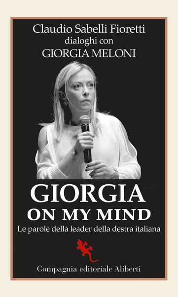 Produktbild: Giorgia on my mind. Le parole della leader della destra italiana