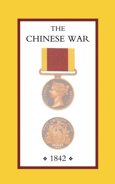Produktbild: Chinese War, an Account of All the Operations of the British Forces (China 1842)
