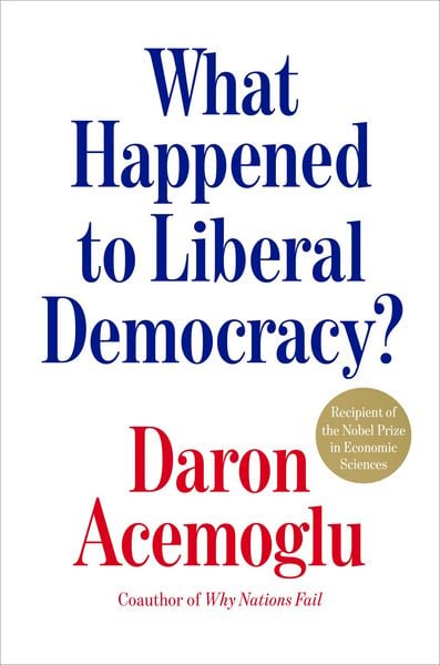 Produktbild: What Happened to Liberal Democracy?