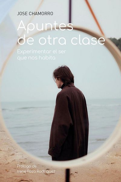 Produktbild: Apuntes de otra clase: Experimentar el ser que nos habita