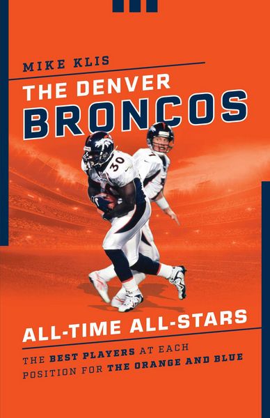 Produktbild: The Denver Broncos All-Time All-Stars