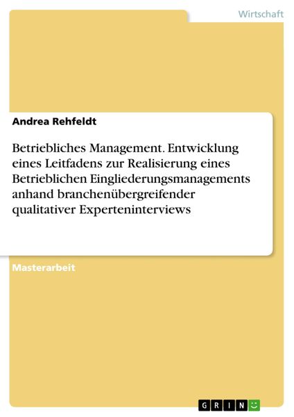 Produktbild: Betriebliches Management. Entwicklung eines Leitfadens zur Realisierung eines Betrieblichen Eingliederungsmanagements anhand branchen&uuml;bergreifender qu