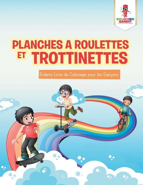 Produktbild: Planches a Roulettes et Trottinettes