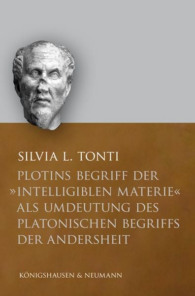 Produktbild: Plotins Begriff der "intelligiblen Materie" als Umdeutung des platonischen Begriffs der Andersheit