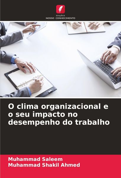 Produktbild: O clima organizacional e o seu impacto no desempenho do trabalho