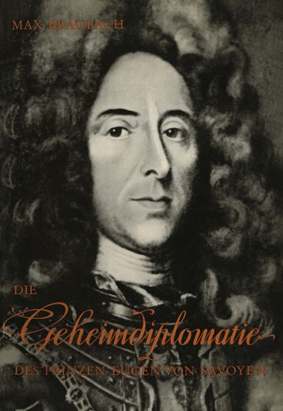 Produktbild: Die Geheimdiplomatie des Prinzen Eugen von Savoyen