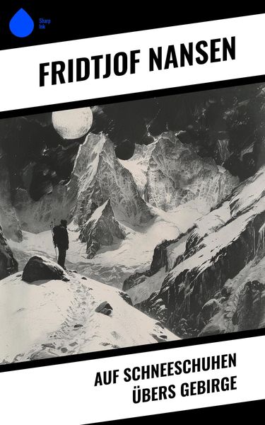 Produktbild: Auf Schneeschuhen &uuml;bers Gebirge