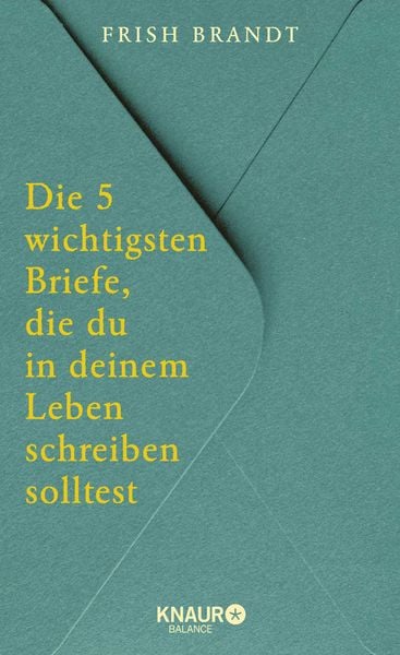 Produktbild: Die 5 wichtigsten Briefe, die du in deinem Leben schreiben solltest