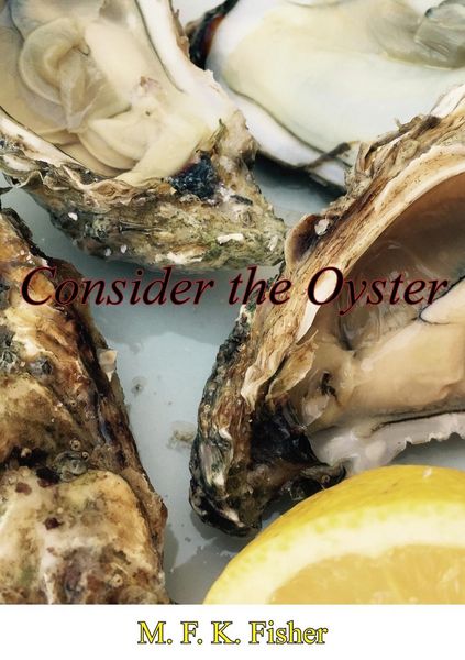 Produktbild: Consider the Oyster