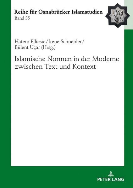 Produktbild: Islamische Normen in der Moderne zwischen Text und Kontext
