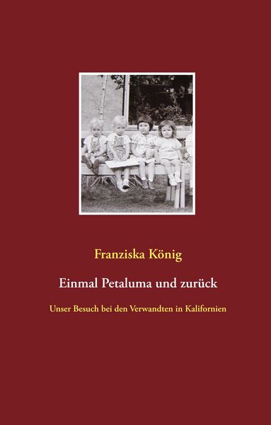 Produktbild: Einmal Petaluma und zur&uuml;ck