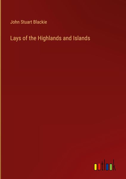 Produktbild: Lays of the Highlands and Islands