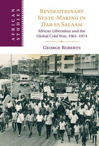 Produktbild: Revolutionary State-Making in Dar es Salaam