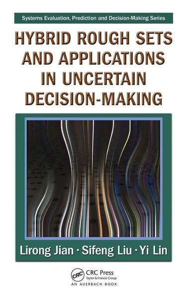 Produktbild: Hybrid Rough Sets and Applications in Uncertain Decision-Making