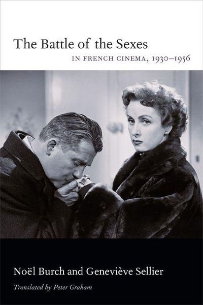 Produktbild: The Battle of the Sexes in French Cinema, 1930-1956