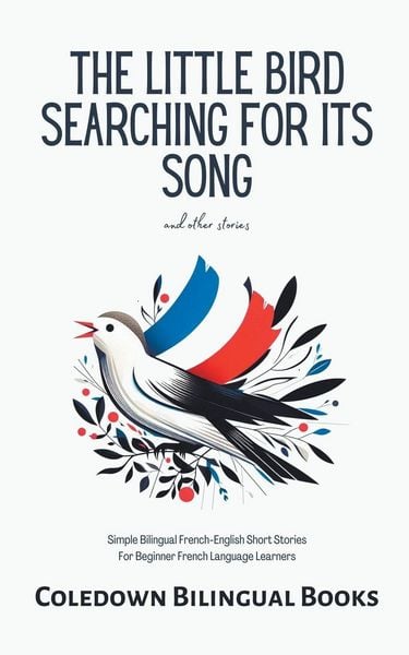 Produktbild: The Little Bird Searching for Its Song and Other Stories