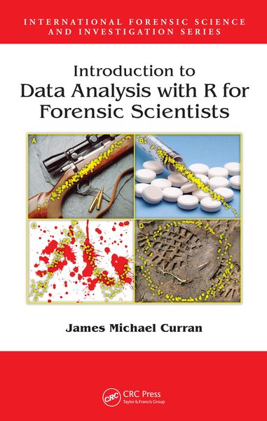 Produktbild: Introduction to Data Analysis with R for Forensic Scientists