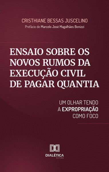 Produktbild: Ensaio sobre os Novos Rumos da Execu&ccedil;&atilde;o Civil de Pagar Quantia